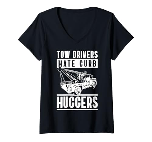 Damen Tow Drivers Hate Curb Huggers Tow Truck Driver T-Shirt mit V-Ausschnitt Damen Tow Drivers Hate Curb Huggers Tow Truck Driver T-Shirt mit V-Ausschnitt von Abschleppdienst Designs Abschleppfahrer Idee