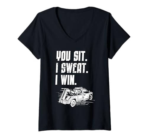 Damen You Sit I Sweat I Win Tow Truck Driver T-Shirt mit V-Ausschnitt Damen You Sit I Sweat I Win Tow Truck Driver T-Shirt mit V-Ausschnitt von Abschleppdienst Designs Abschleppfahrer Idee