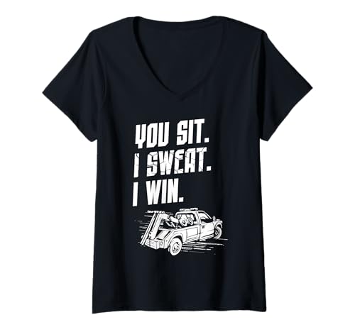 Damen You Sit I Sweat I Win Tow Truck Driver T-Shirt mit V-Ausschnitt Damen You Sit I Sweat I Win Tow Truck Driver T-Shirt mit V-Ausschnitt von Abschleppdienst Designs Abschleppfahrer Idee