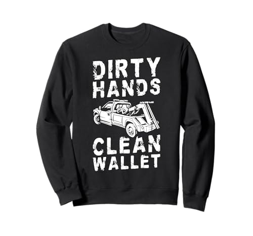 Dirty Hands Clean Wallet Tow Truck Driver Sweatshirt Dirty Hands Clean Wallet Tow Truck Driver Sweatshirt von Abschleppdienst Designs Abschleppfahrer Idee