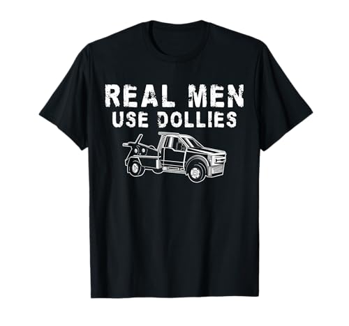 Real Men Use Dollies Tow Truck Driver T-Shirt Real Men Use Dollies Tow Truck Driver T-Shirt von Abschleppdienst Designs Abschleppfahrer Idee