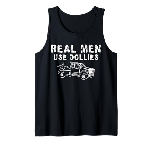 Real Men Use Dollies Tow Truck Driver Tank Top Real Men Use Dollies Tow Truck Driver Tank Top von Abschleppdienst Designs Abschleppfahrer Idee