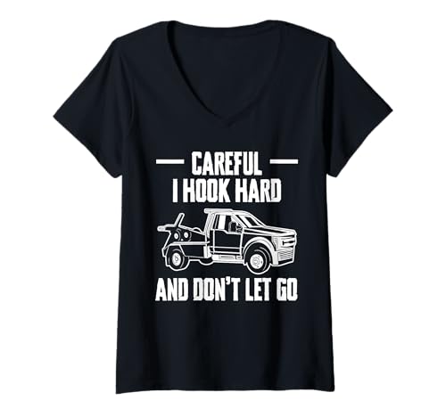 Damen Careful I Hook Hard And Dont Let Go Tow Truck Driver T-Shirt mit V-Ausschnitt Damen Careful I Hook Hard And Dont Let Go Tow Truck Driver T-Shirt mit V-Ausschnitt von Abschleppdienste Designs Abschleppfahrer Idee