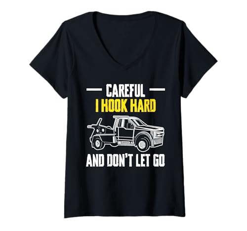 Damen Careful I Hook Hard And Dont Let Go Tow Truck Driver T-Shirt mit V-Ausschnitt Damen Careful I Hook Hard And Dont Let Go Tow Truck Driver T-Shirt mit V-Ausschnitt von Abschleppdienste Designs Abschleppfahrer Idee