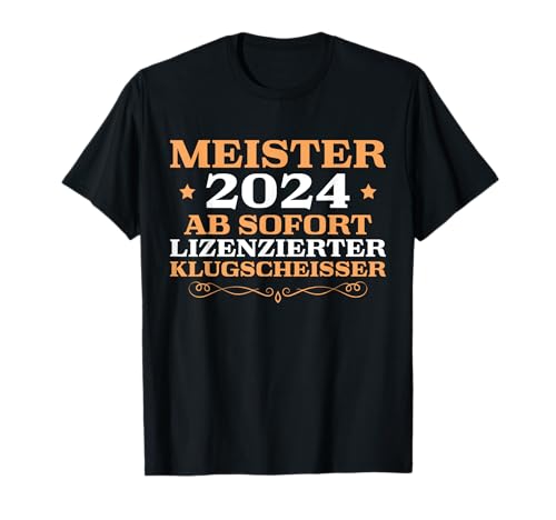 Herren Meisterprüfung bestanden Fortbildung 2024 Meister T-Shirt Herren Meisterprüfung bestanden Fortbildung 2024 Meister T-Shirt von Abschluss Prüfung bestanden Meister