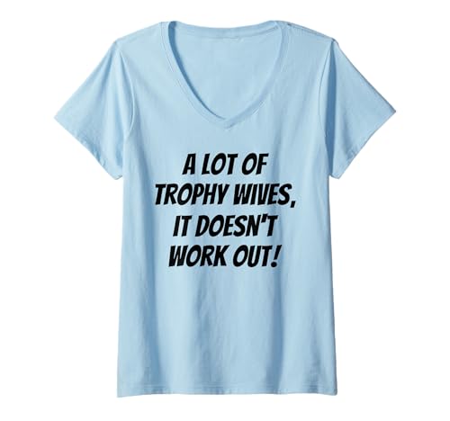 Damen Viele Trophäenfrauen, es funktioniert nicht T-Shirt mit V-Ausschnitt Damen Viele Trophäenfrauen, es funktioniert nicht T-Shirt mit V-Ausschnitt von Absurd Logic Humor Society