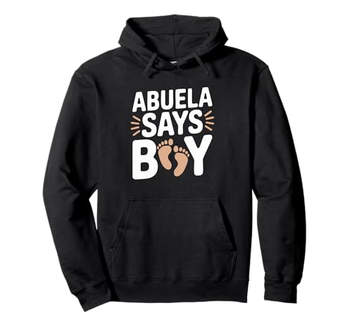 Abuela Says Boy Ankündigungsdesign Pullover Hoodie von Abuela Baby Announcement Gender Reveal