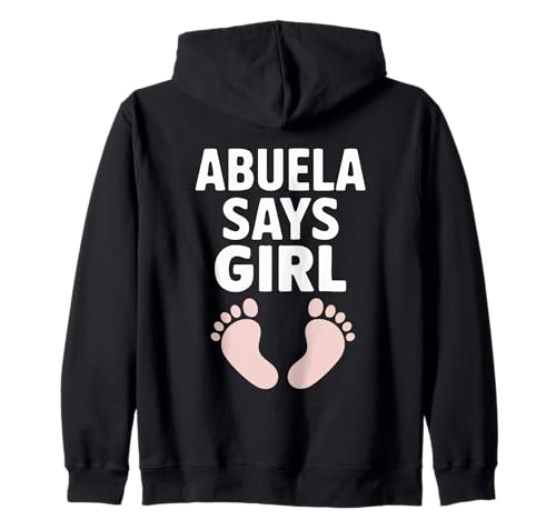 Abuela SAGT, Mädchen, Babyfüße Kapuzenjacke Abuela SAGT, Mädchen, Babyfüße Kapuzenjacke von Abuela Gender Reveal Baby Feet