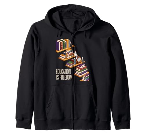 Funny Education is Freedom Spruch Buch Regal Power Frauen Männer Kapuzenjacke von Academic Wisdom Literacy Learning Knowledge