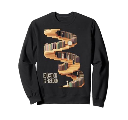Funny Education is Freedom Spruch Buch Regal Power Frauen Männer Sweatshirt von Academic Wisdom Literacy Learning Knowledge