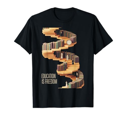 Funny Education is Freedom Spruch Buch Regal Power Frauen Männer T-Shirt von Academic Wisdom Literacy Learning Knowledge