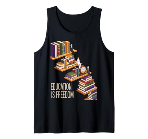 Funny Education is Freedom Spruch Buch Regal Power Frauen Männer Tank Top von Academic Wisdom Literacy Learning Knowledge