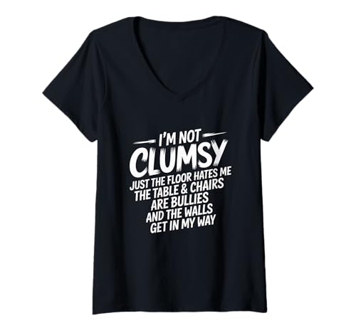Damen Ich bin nicht tollpatschig Nur Der Boden hasst mich Humorvoll Sarkastisch T-Shirt mit V-Ausschnitt von Accident Prone Humor Relatable Clumsiness