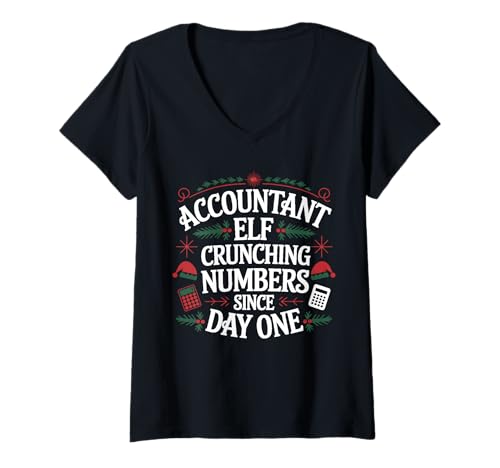 Damen Buchhalter Elf Crunching Zahlen Lustige Weihnachten Buchhaltung T-Shirt mit V-Ausschnitt Damen Buchhalter Elf Crunching Zahlen Lustige Weihnachten Buchhaltung T-Shirt mit V-Ausschnitt von Accountant Tax Preparer Holiday Theme Funny Quote