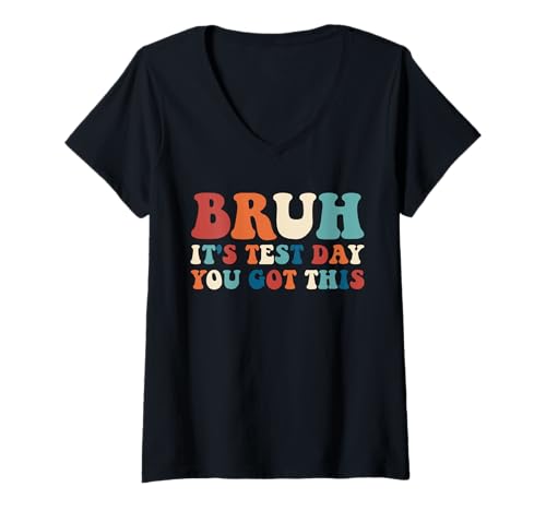 Damen Bruh, es ist Testtag, du hast diesen Retro-Lehrer-Testtag T-Shirt mit V-Ausschnitt Damen Bruh, es ist Testtag, du hast diesen Retro-Lehrer-Testtag T-Shirt mit V-Ausschnitt von Ace The Test Co.