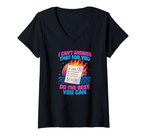 Damen Das kann ich nicht für dich beantworten. Tu das Beste, was du kannst, am Tag T-Shirt mit V-Ausschnitt von Ace The Test Co.