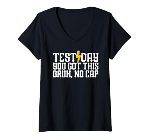 Damen Testtag Du hast diesen Bruh No Cap Teacher Testtag T-Shirt mit V-Ausschnitt Damen Testtag Du hast diesen Bruh No Cap Teacher Testtag T-Shirt mit V-Ausschnitt von Ace The Test Co.
