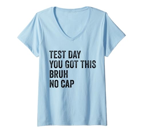 Damen Testtag Du hast diesen Bruh No Cap Teacher Testtag T-Shirt mit V-Ausschnitt Damen Testtag Du hast diesen Bruh No Cap Teacher Testtag T-Shirt mit V-Ausschnitt von Ace The Test Co.