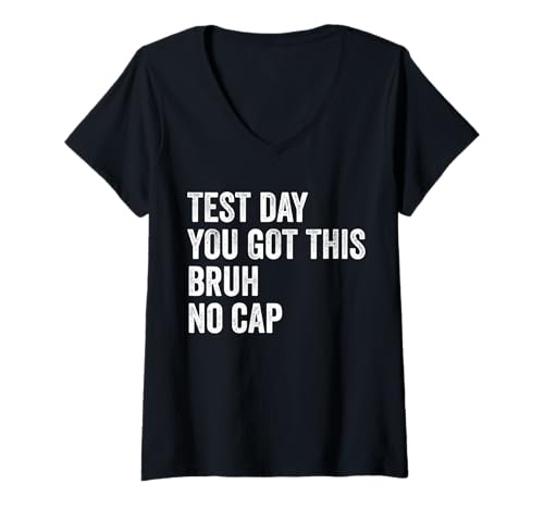 Damen Testtag Du hast diesen Bruh No Cap Teacher Testtag T-Shirt mit V-Ausschnitt Damen Testtag Du hast diesen Bruh No Cap Teacher Testtag T-Shirt mit V-Ausschnitt von Ace The Test Co.