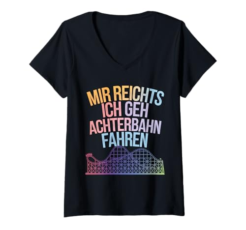 Damen Achterbahn Mir Reichts Ich Geh Achterbahn Fahren T-Shirt mit V-Ausschnitt Damen Achterbahn Mir Reichts Ich Geh Achterbahn Fahren T-Shirt mit V-Ausschnitt von Achterbahn Freizeitpark Roller Coaster