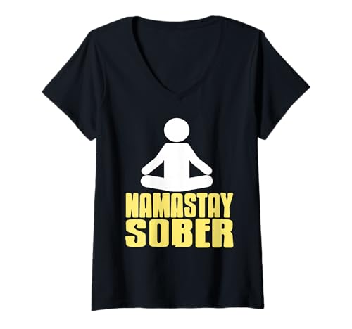 Damen Namastay Nüchtern Lustiger Yoga Meditationsspruch T-Shirt mit V-Ausschnitt von Achtsamer Lebensstil und Nüchternheit
