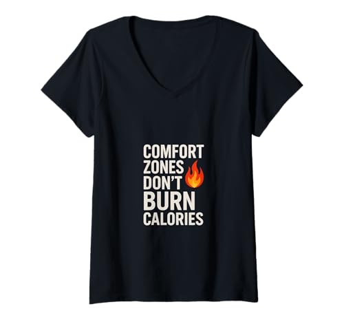 Damen Zitat No Calories Burned in Comfort Zones T-Shirt mit V-Ausschnitt Damen Zitat No Calories Burned in Comfort Zones T-Shirt mit V-Ausschnitt von Active Mind Motifs