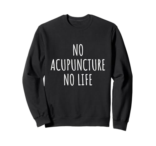 Akupunkturliebhaber Männer Frauen Kinder Sweatshirt von Acupuncture Lovers Gifts Idea