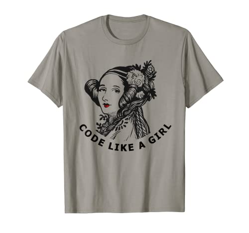Ada Lovelace T-Shirt Code Like A Girl T-Shirt von Ada Lovelace Shirts