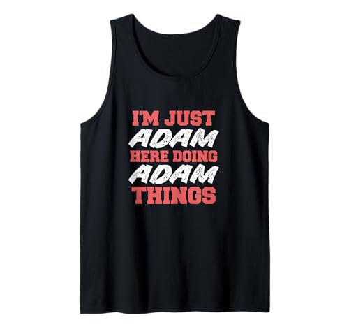 Herren I'm Just Adam Doing Adam Things Lustiger Vorname Tank Top Herren I'm Just Adam Doing Adam Things Lustiger Vorname Tank Top von Adam First Name Funny Design Stuff