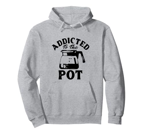 Addicted to The Pot Coffee Lover Coffein Barista Lustig Herren Pullover Hoodie Addicted to The Pot Coffee Lover Coffein Barista Lustig Herren Pullover Hoodie von Addicted To The Pot Coffee Lover Caffeine Barista