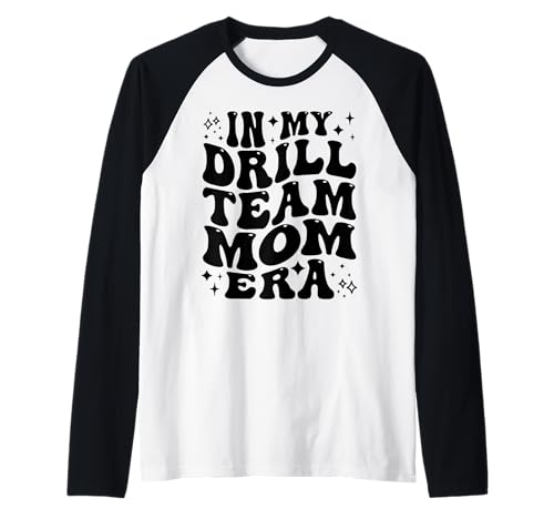In My Drill Team Mama Era Tanzwettbewerb Mutter Raglan In My Drill Team Mama Era Tanzwettbewerb Mutter Raglan von Addictive Designs Dance Merch