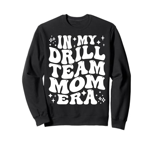 In My Drill Team Mama Era Tanzwettbewerb Mutter Sweatshirt In My Drill Team Mama Era Tanzwettbewerb Mutter Sweatshirt von Addictive Designs Dance Merch