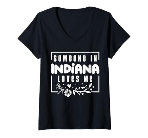 Damen Jemand in Indiana liebt mich T-Shirt mit V-Ausschnitt Damen Jemand in Indiana liebt mich T-Shirt mit V-Ausschnitt von Addictive Designs Merch