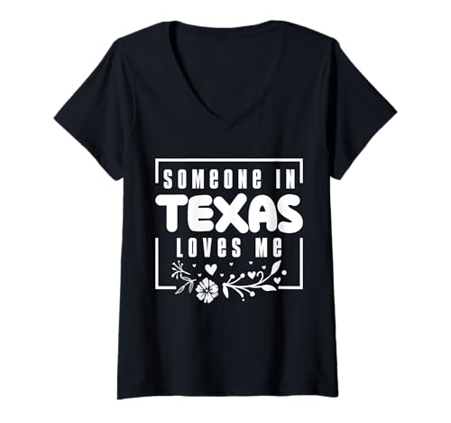 Damen Jemand in Texas liebt mich T-Shirt mit V-Ausschnitt von Addictive Designs Merch