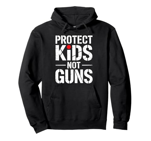 Protect Kids Not Guns Anti Gun Violence Pullover Hoodie Protect Kids Not Guns Anti Gun Violence Pullover Hoodie von Addictive Designs Merch
