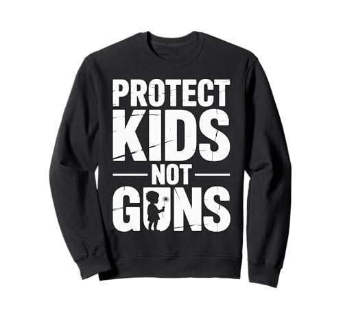 Protect Kids Not Guns Anti Gun Violence Sweatshirt Protect Kids Not Guns Anti Gun Violence Sweatshirt von Addictive Designs Merch