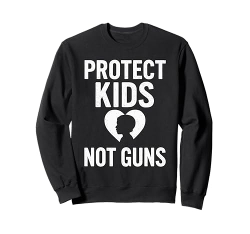 Protect Kids Not Guns Anti Gun Violence Sweatshirt Protect Kids Not Guns Anti Gun Violence Sweatshirt von Addictive Designs Merch
