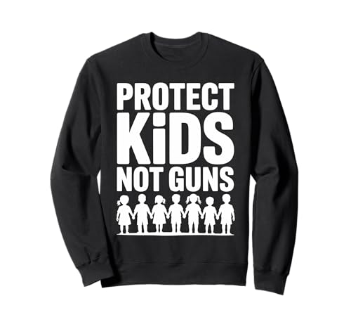 Protect Kids Not Guns Anti Gun Violence Sweatshirt Protect Kids Not Guns Anti Gun Violence Sweatshirt von Addictive Designs Merch