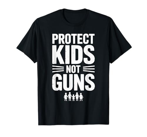 Protect Kids Not Guns Anti Gun Violence T-Shirt Protect Kids Not Guns Anti Gun Violence T-Shirt von Addictive Designs Merch