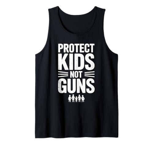 Protect Kids Not Guns Anti Gun Violence Tank Top Protect Kids Not Guns Anti Gun Violence Tank Top von Addictive Designs Merch