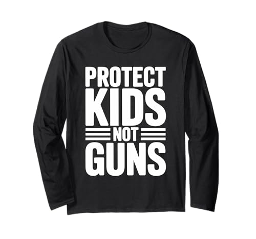 Schützen Sie Kinder nicht Waffen gegen Waffengewalt Langarmshirt Schützen Sie Kinder nicht Waffen gegen Waffengewalt Langarmshirt von Addictive Designs Merch