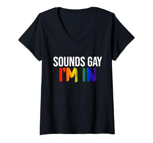 Damen Klingt schwul Ich bin in Funny LGBTQ Pride Rainbow T-Shirt mit V-Ausschnitt Damen Klingt schwul Ich bin in Funny LGBTQ Pride Rainbow T-Shirt mit V-Ausschnitt von Addictive Designs Pride Merch