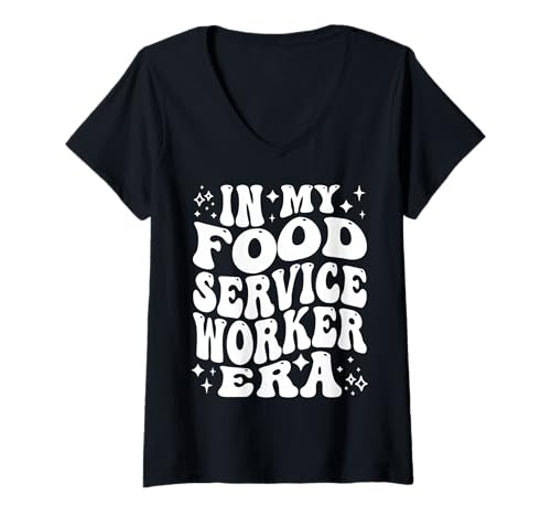 Damen In My Food Service Worker Era Cafeteria Kitchen Staff T-Shirt mit V-Ausschnitt Damen In My Food Service Worker Era Cafeteria Kitchen Staff T-Shirt mit V-Ausschnitt von Addictive Designs Professional Merch