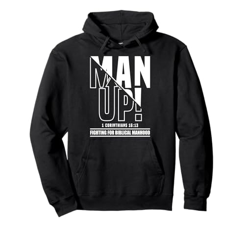 Man Up - 1 Korinther 16:13 - Fighting for Bibliical Manhood Pullover Hoodie Man Up - 1 Korinther 16:13 - Fighting for Bibliical Manhood Pullover Hoodie von Addictive Designs Religious Merch