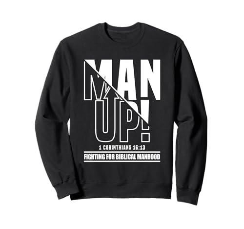 Man Up - 1 Korinther 16:13 - Fighting for Bibliical Manhood Sweatshirt Man Up - 1 Korinther 16:13 - Fighting for Bibliical Manhood Sweatshirt von Addictive Designs Religious Merch