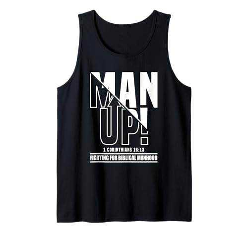 Man Up - 1 Korinther 16:13 - Fighting for Bibliical Manhood Tank Top Man Up - 1 Korinther 16:13 - Fighting for Bibliical Manhood Tank Top von Addictive Designs Religious Merch