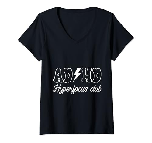 Damen ADHD Hyperfocus Club ADHS T-Shirt mit V-Ausschnitt von Adhd sayings awareness neurodivergent Apparel Co.