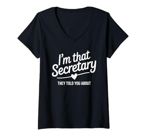 Damen Ich bin die Sekretärin, von der sie dir von Funny Humor Friend erzählt haben T-Shirt mit V-Ausschnitt Damen Ich bin die Sekretärin, von der sie dir von Funny Humor Friend erzählt haben T-Shirt mit V-Ausschnitt von Admin Office Assistant Professional Boss Work