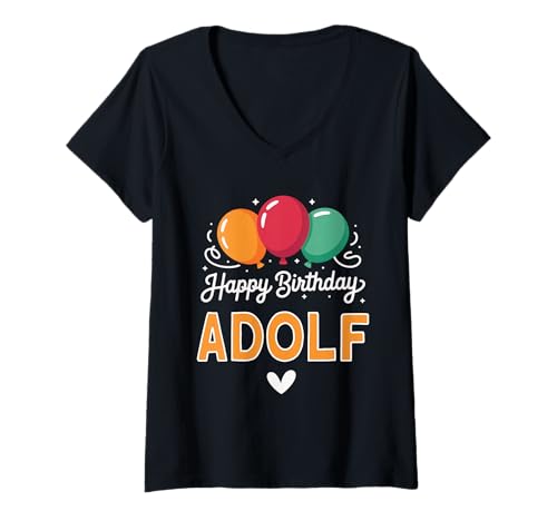 Damen Alles Gute zum Geburtstag Spruch Adolf T-Shirt mit V-Ausschnitt von Adolf Name Spruch für Geburtstag