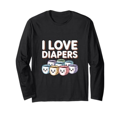 Ich liebe Windeln, süßes Baby, grafischer Humor Langarmshirt Ich liebe Windeln, süßes Baby, grafischer Humor Langarmshirt von Adorable Baby Humor Design Collection
